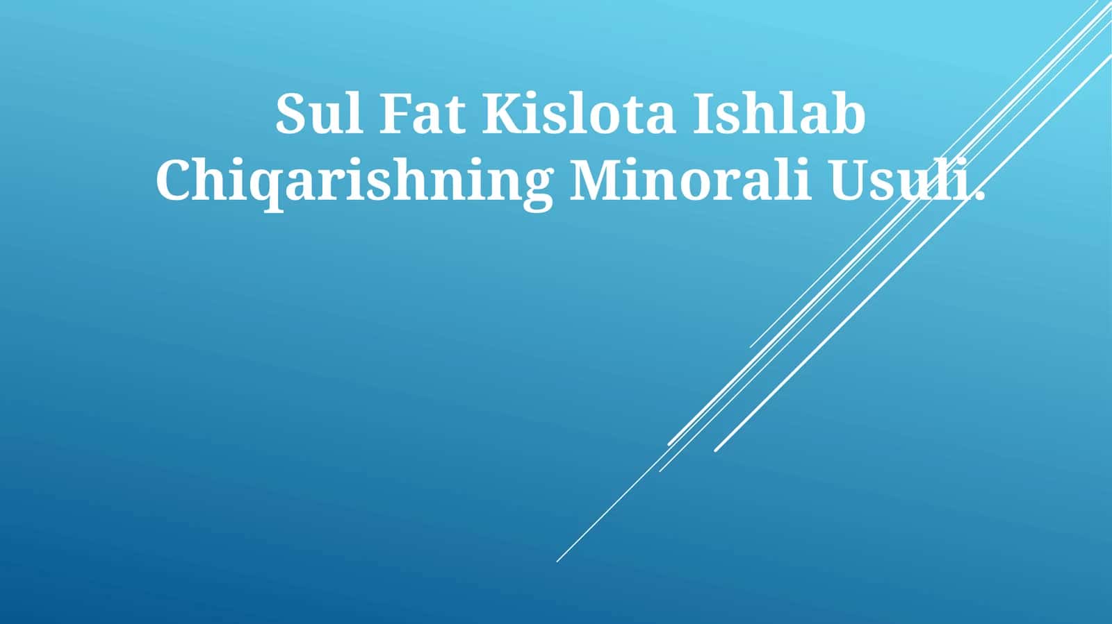 Sul Fat Kislota Ishlab Chiqarishning Minorali Usuli 1