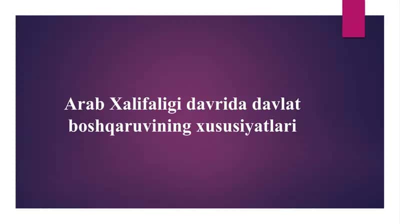 Arab Xalifaligi davrida davlat boshqaruvining xususiyatlari 1