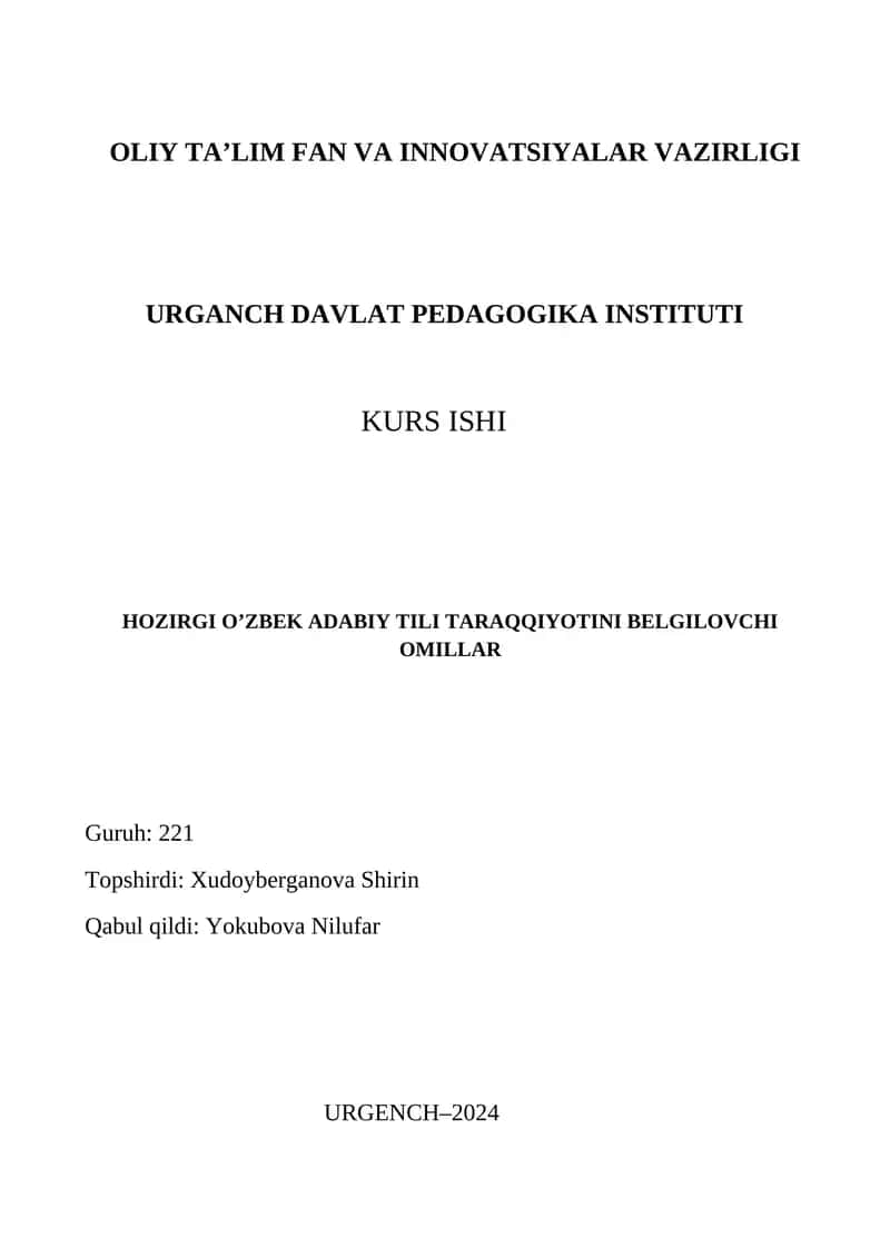 HOZIRGI O’ZBEK ADABIY TILI TARAQQIYOTINI BELGILOVCHI OMILLAR 1