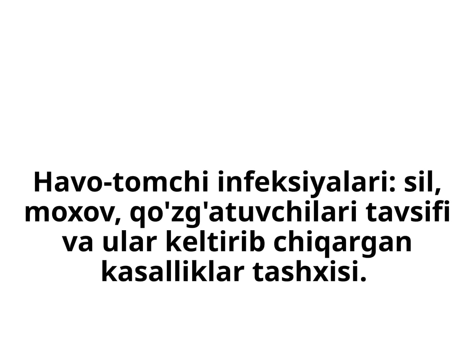 Havo-tomchi infeksiyalari: sil, moxov, qo'zg'atuvchilari tavsifi va ular keltirib chiqargan kasallik 1