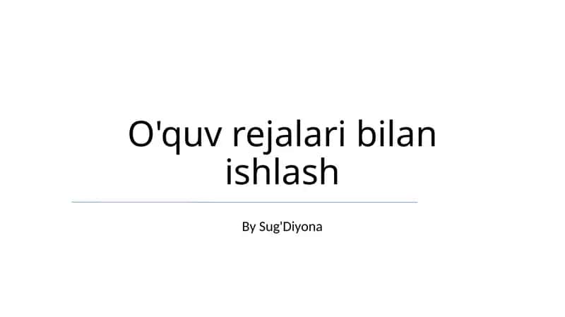 O'quv rejalari bilan ishlash 1