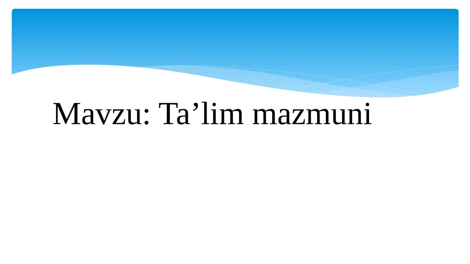 Ta’lim mazmuni 1