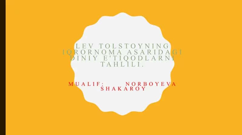 Lev Tolstoyning "Iqrornoma" asaridagi diniy e'tiqodlarni tahlil 1