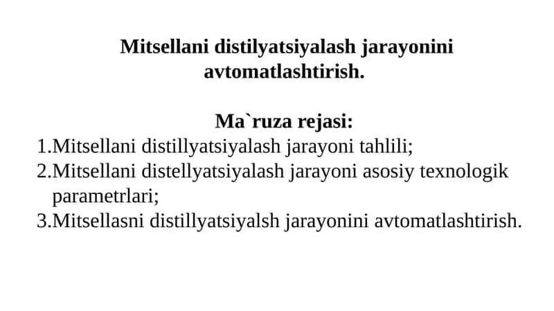 Mitsellanidistilyatsiyalash jarayonini avtomatlashtirish 1