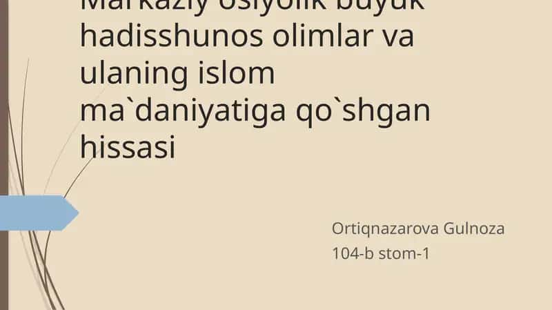 Buyuk hadis shunosolimlar va ulaning islam ma'daniyatiga qo'shgan h issasi 1