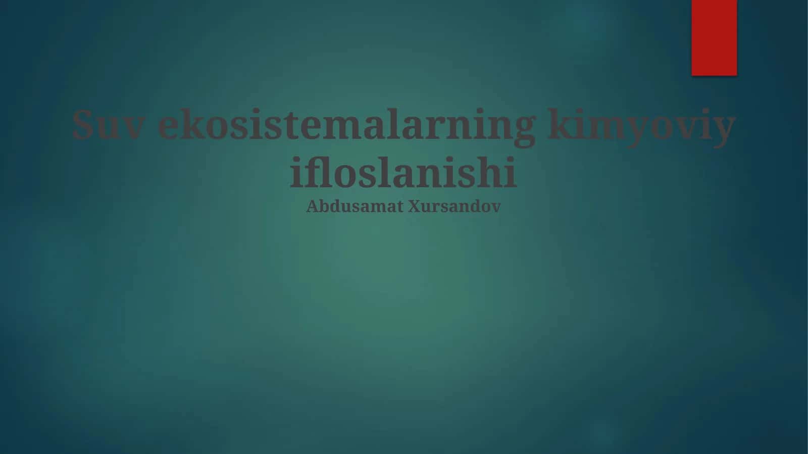 Suv Ekosistemalarining Kimyoviy Ifloslanishi 1