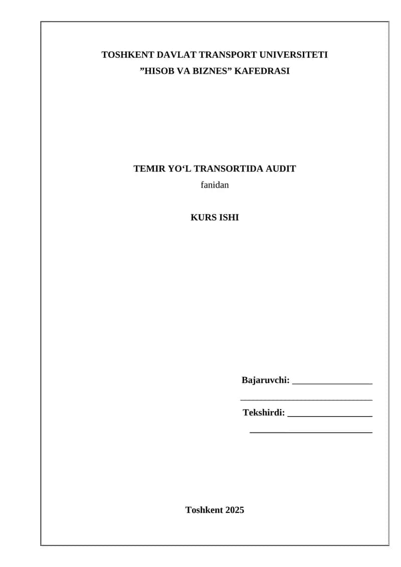 TEMIR YO‘L TRANSORTIDA AUDIT fani KURS ISHI 1