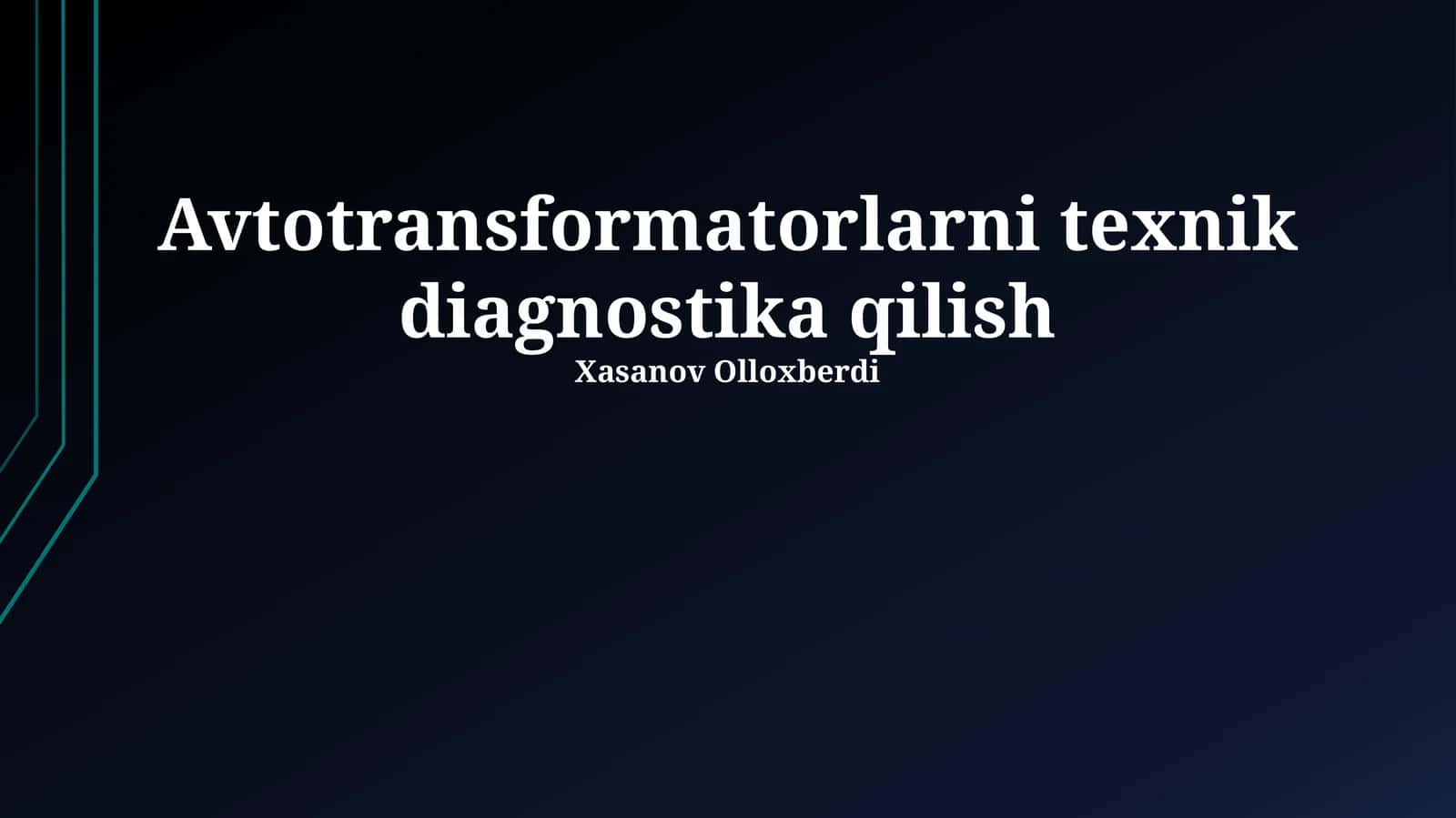 Avtotransformatorlarni texnik diagnostika qilish 1