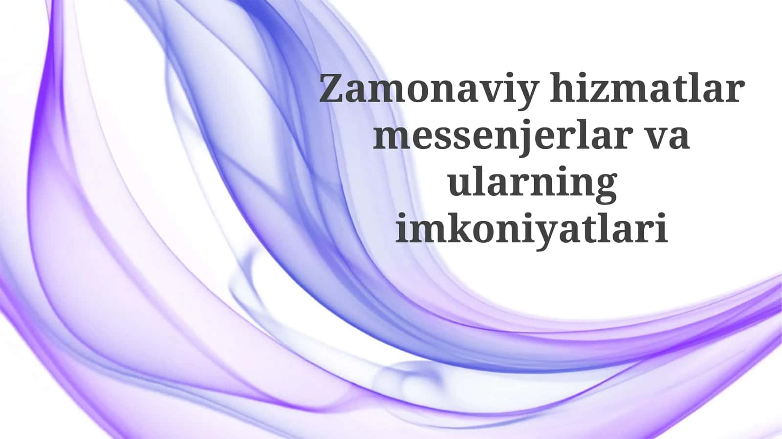 Zamonaviy hizmatlar: Messengerlar va ularning imkoniyatlari 1