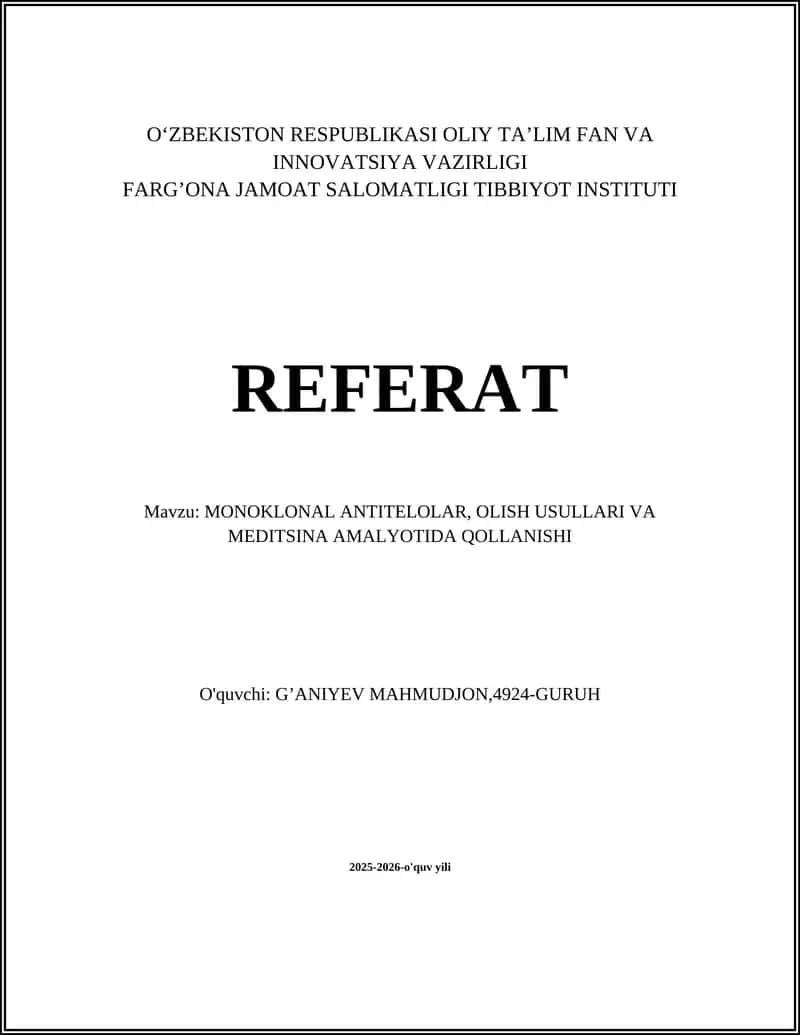MONOKLONAL ANTITELOLAR, OLISH USULLARI VA MEDITSINA AMALYOTIDA QOLLANISHI 1
