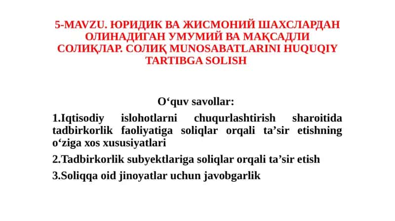 SOLIQ MUNOSABATLARINI HUQUQIY TARTIBGA SOLISH 1