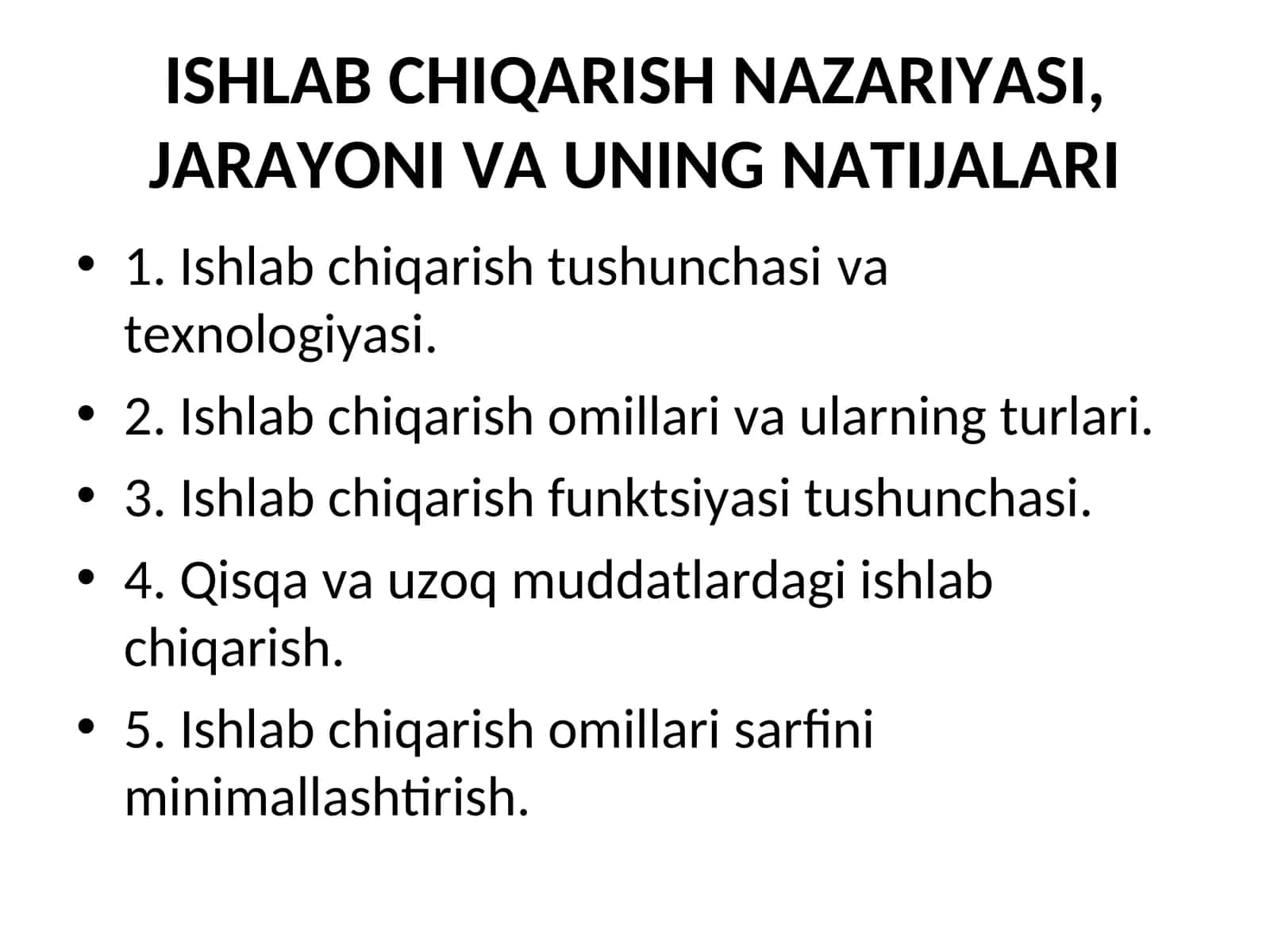 ISHLAB CHIQARISH NAZARIYASI, JARAYONI VA UNING NATIJALARI 1