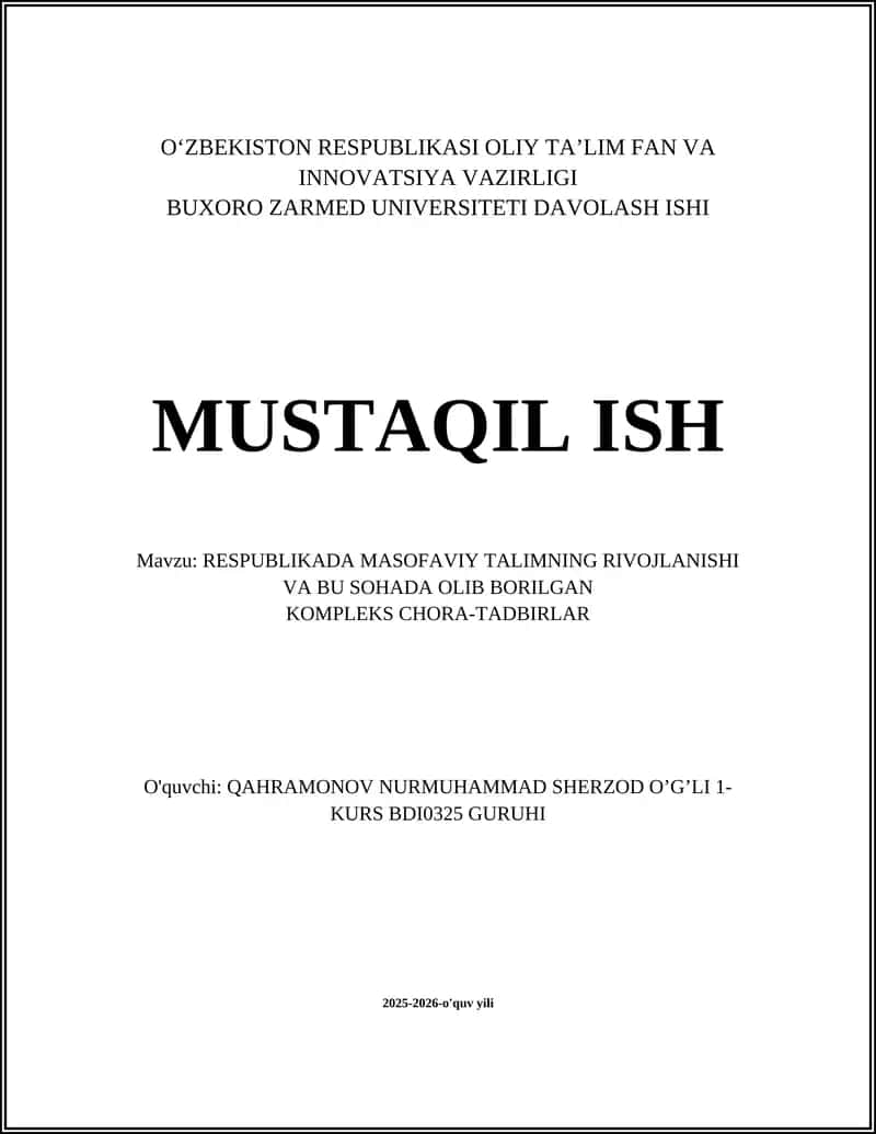 RESPUBLIKADA MASOFAVIY TALIMNING RIVOJLANISHI VA BU SOHADA OLIB BORILGAN KOMPLEKS CHORA-TADBIRLAR 1