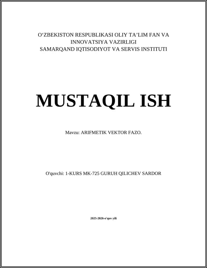 MUSTAQIL ISH Mavzu: ARIFMETIK VEKTOR FAZO 1