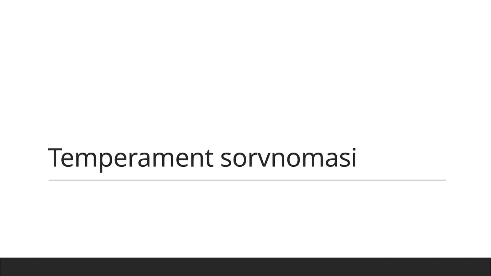 Temperament sorvnomasi 1