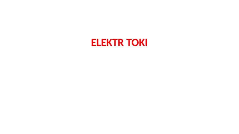 Elektr toki tushunchasi 1