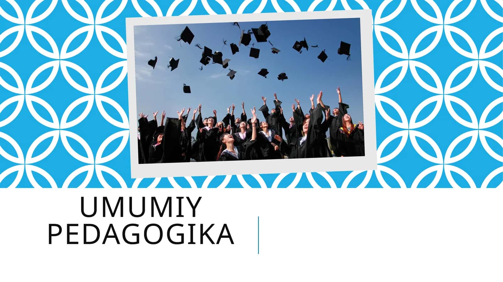 UMUMIY PEDAGOGIKA 1