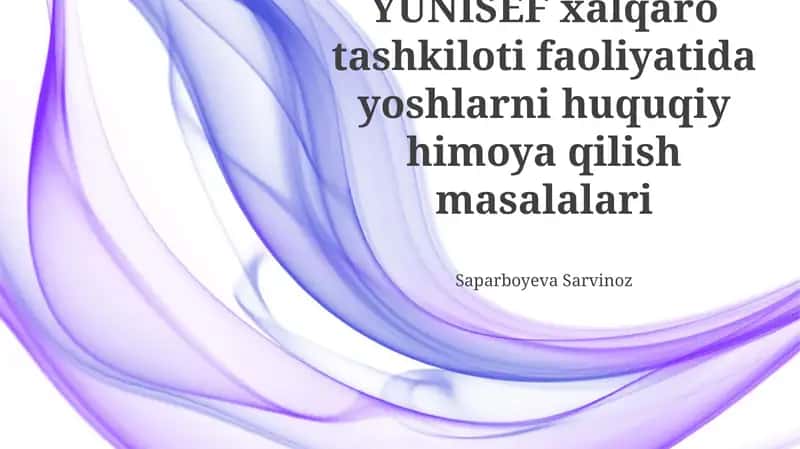 UNICEFning Yoshlar Huquqlarini Himoya Qilishdagi Dasturlari 1