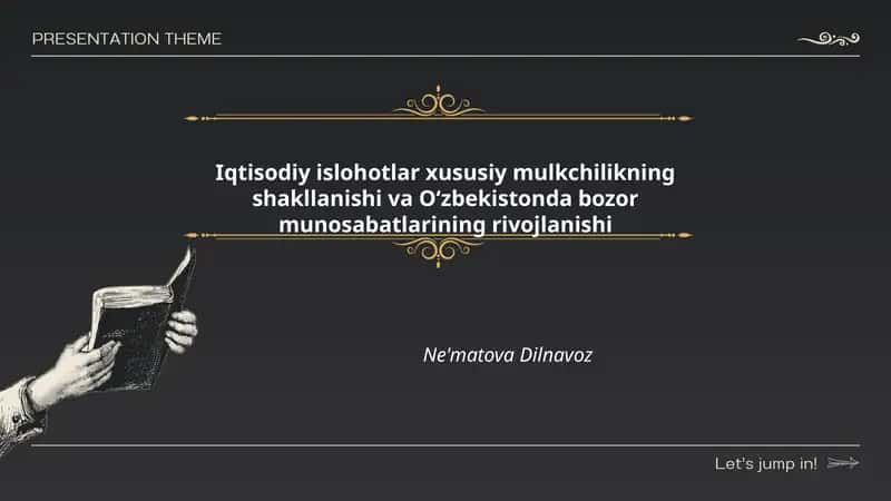 Iqtisodiy islohotlar xususiy mulkchilikning shakllanishi va Oʻzbekistonda bozor munosabatlarining rivojlanishi 1