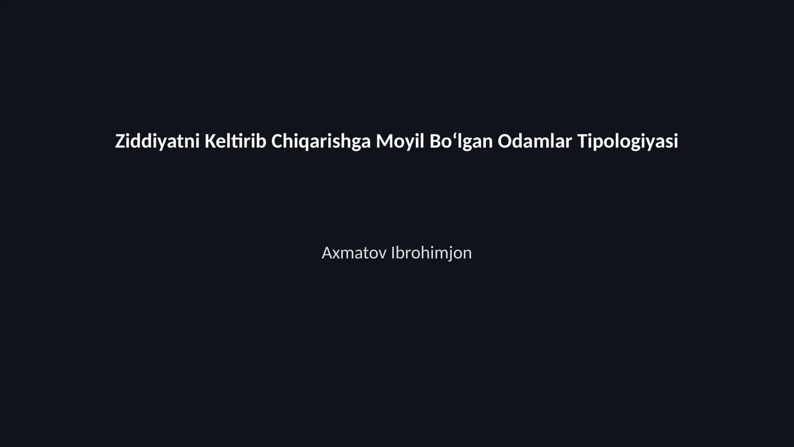 Ziddiyatni Keltirib Chiqarishga Moyil Bo‘lgan Odamlar Tipologiyasi 1