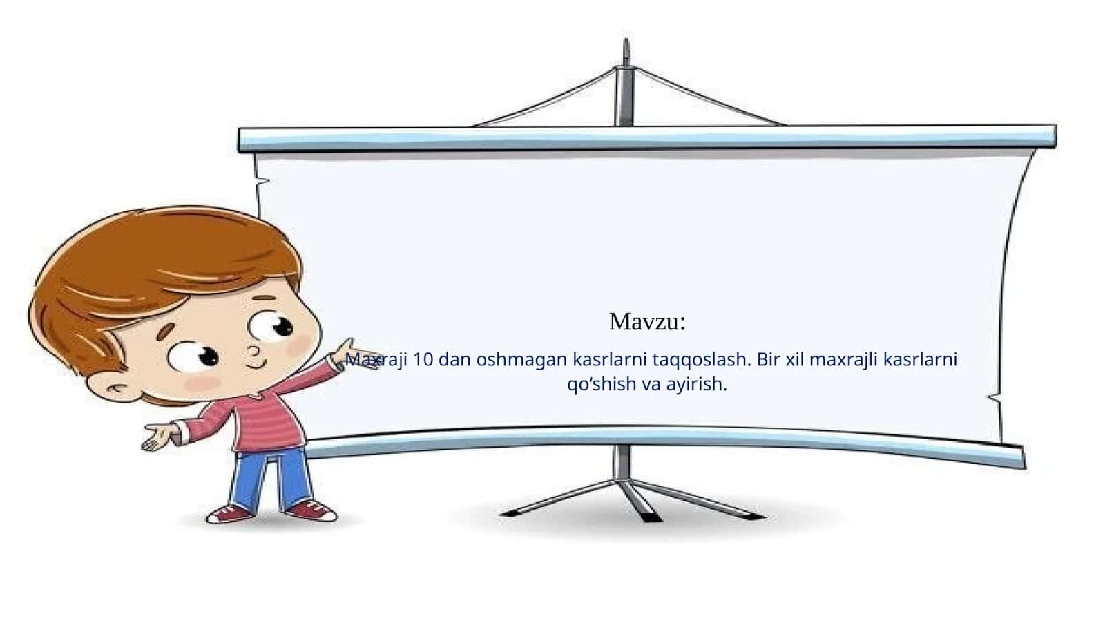 Maxraji 10 dan oshmagan kasrlarni taqqoslash. Bir xil maxrajli kasrlarni qo‘shish va ayirish 1