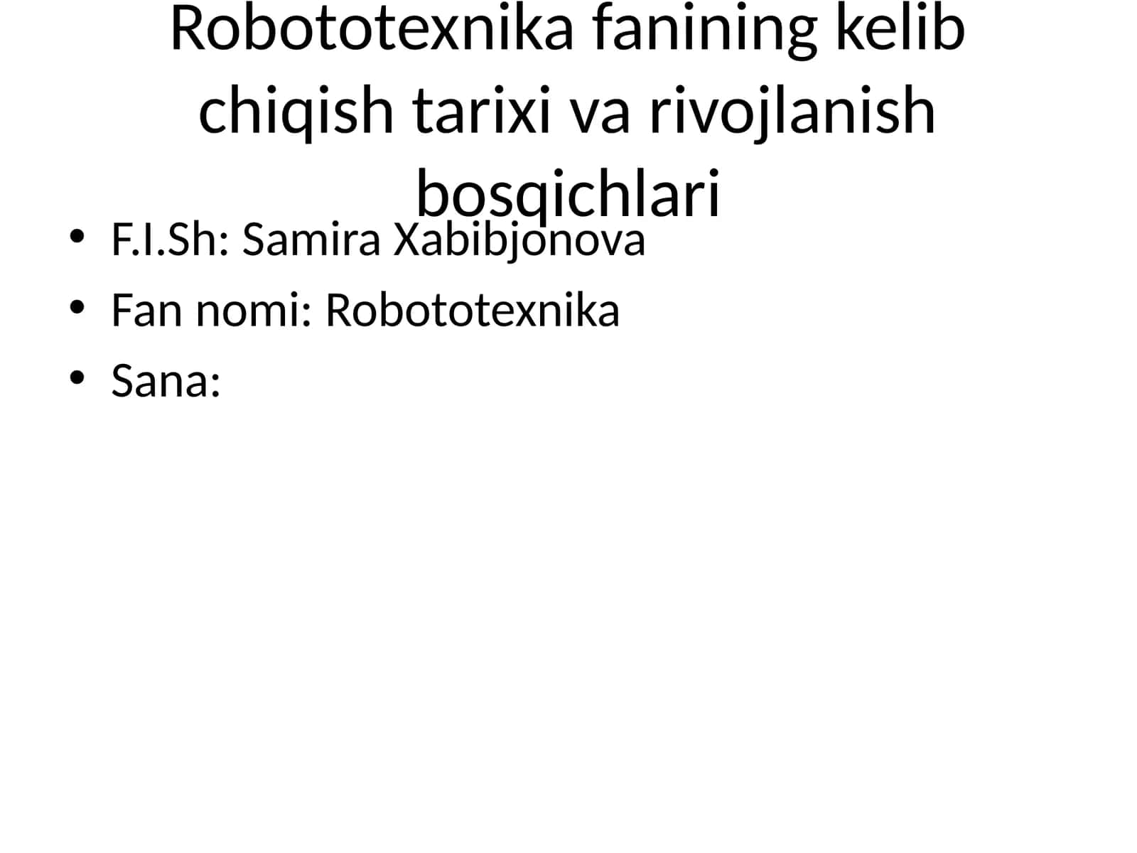 Robototexnika fanining kelib chiqish tarixi va rivojlanish bosqichlari 1