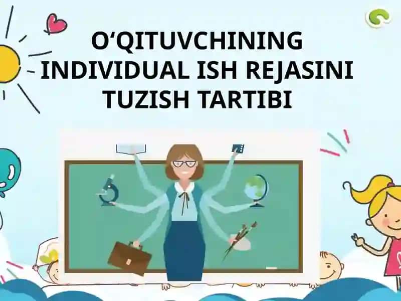 O‘QITUVCHINING INDIVIDUAL ISH REJASINI TUZISH TARTIBI 1