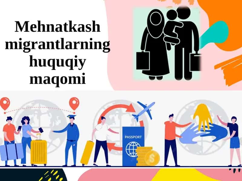 Mehnatkashmigrantlarning huquqiy maqomi 1