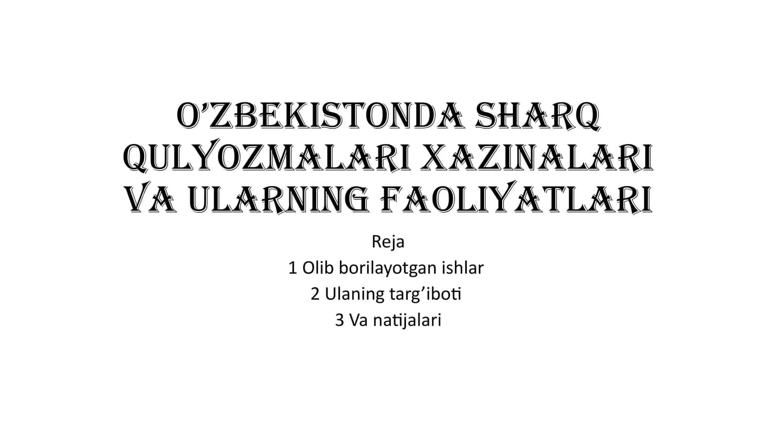 O'zbekiston sharqul yo'zma vaularning faoliyatlari 1