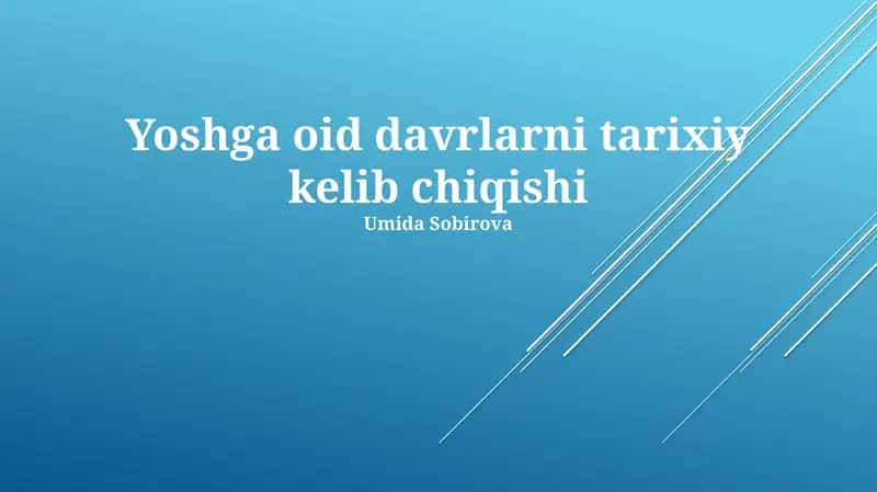 Yoshga oid davrlarni tarixiy kelib chiqishi 1