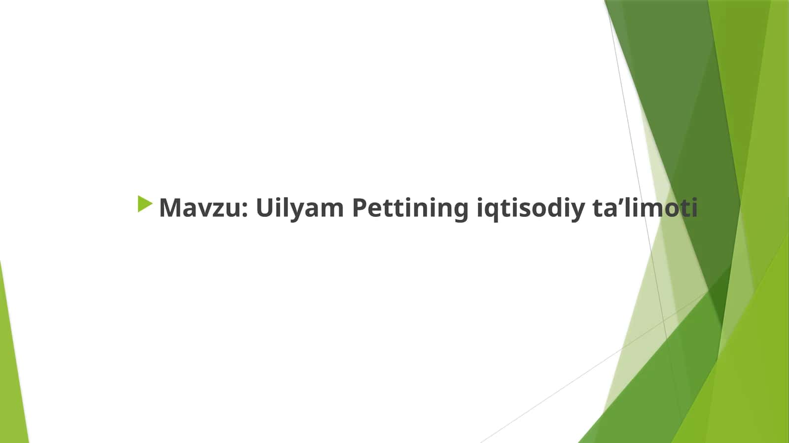 Uilyam Pettining iqtisodiy ta’limoti 1