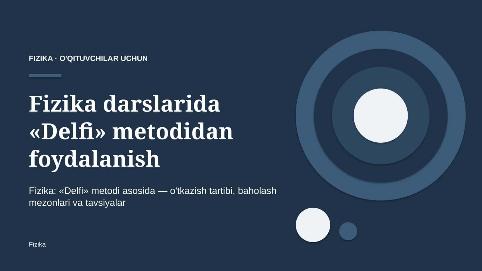 fizika darslarida delfi metodidan foydalanish 6309 1
