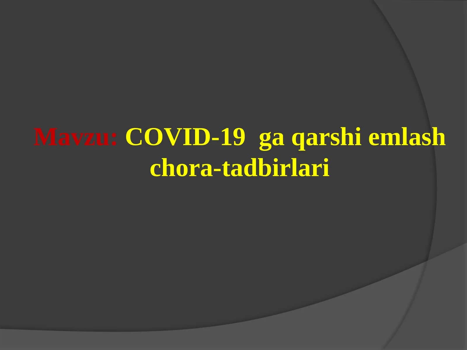 COVID-19ga qarshi emlash chora-tadbirlari 1