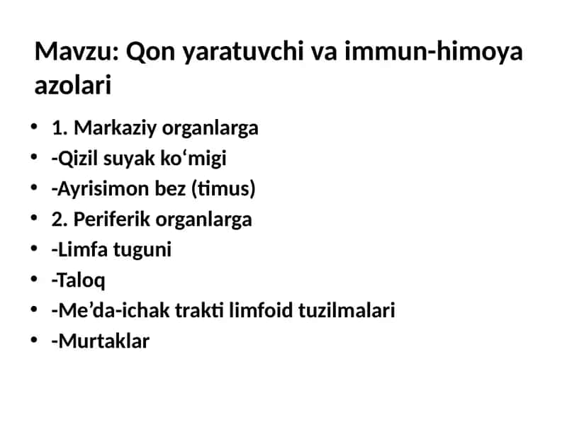 Qon yaratuvchi va immun-himoya azolari 1