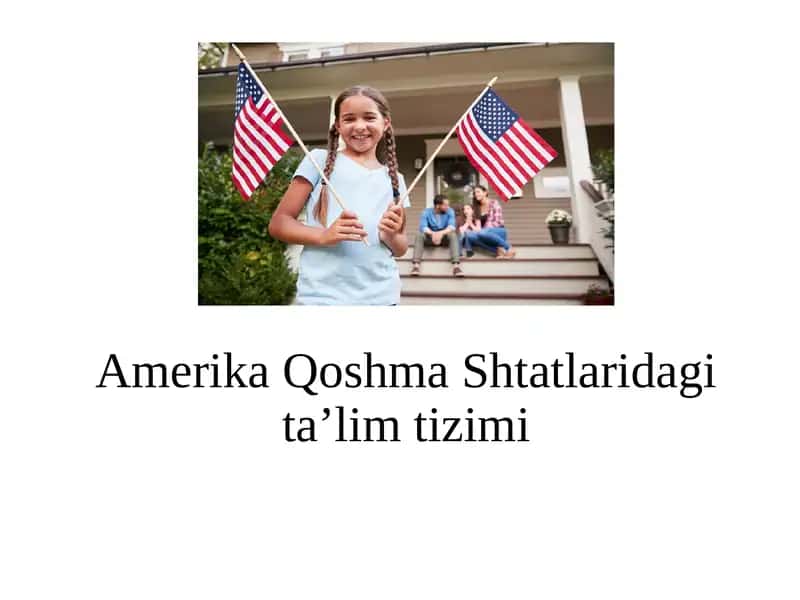 Amerika Qoshma Shtatlaridagi ta’lim tizimi 1