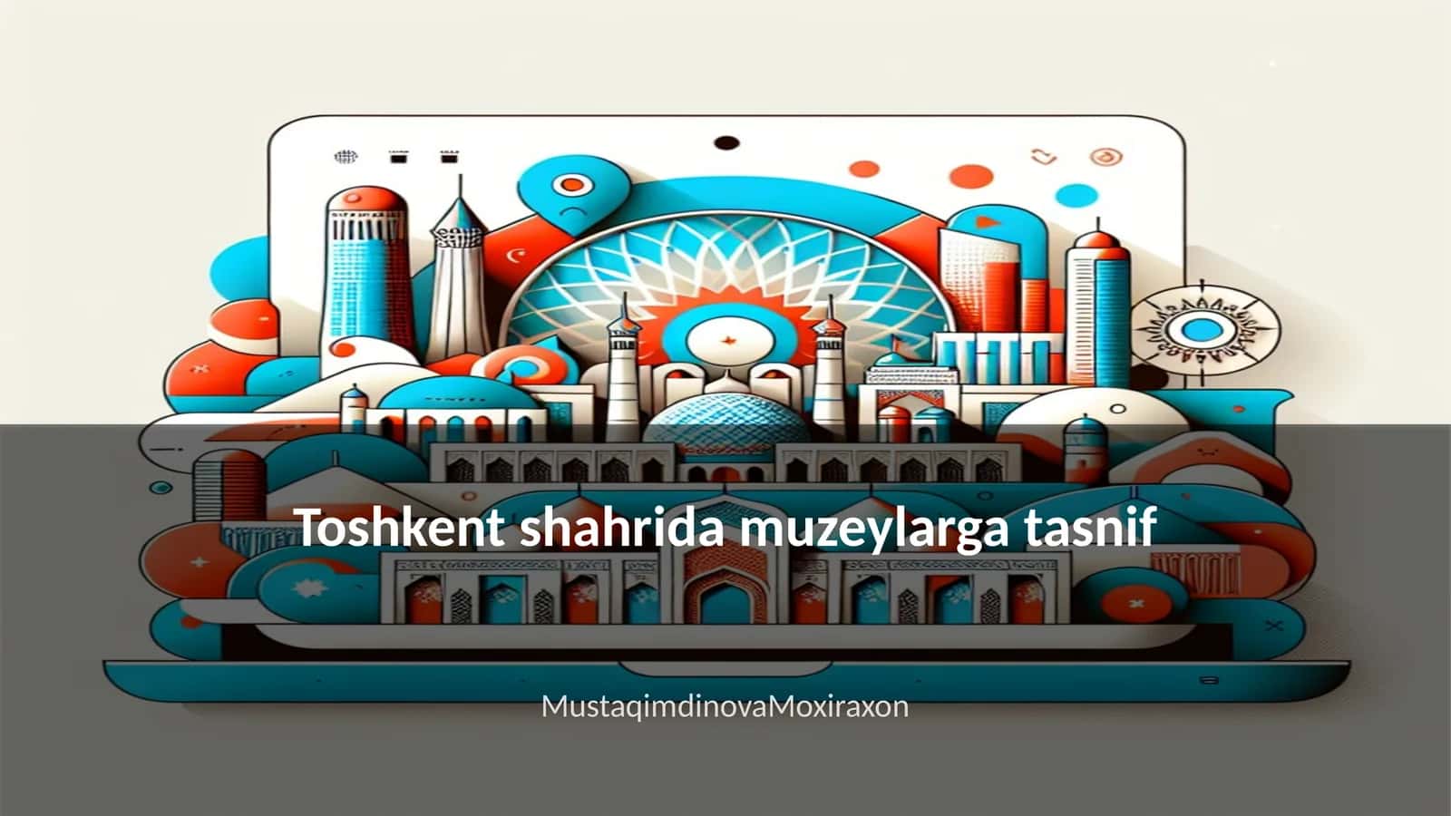 Toshkent shahrida muzeylarga tasnif 1