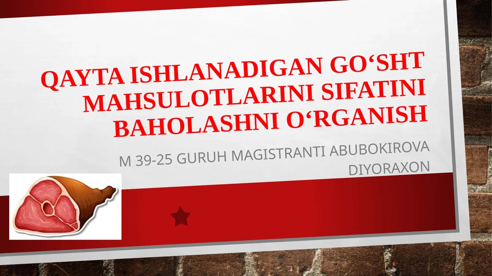 Qayta ishlanadigan go‘shtmahsulotlarini sifatini baholashni o‘rganish 1