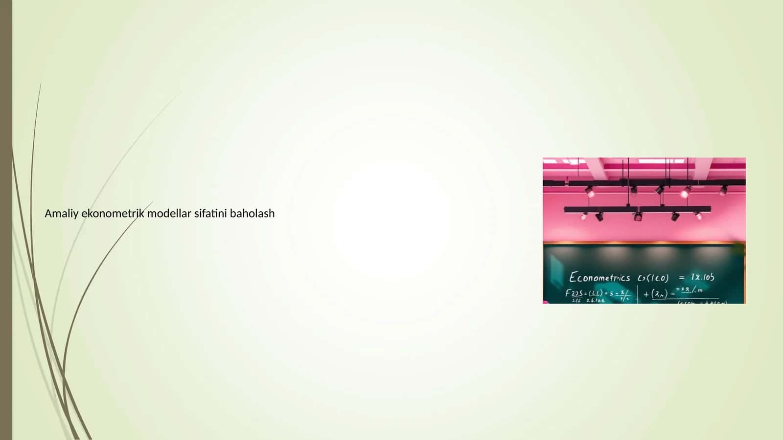 Ekonometrik modellar sifatini baholash 1