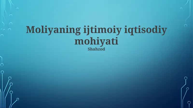 Moliyaning ijtimoiy iqtisodiy mohiyati 1