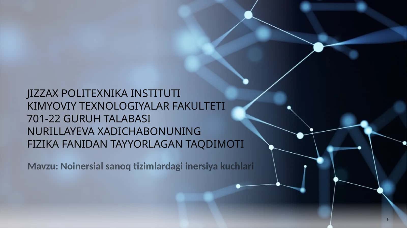 Fizika fanidan tayyorlagan taqdimoti 1