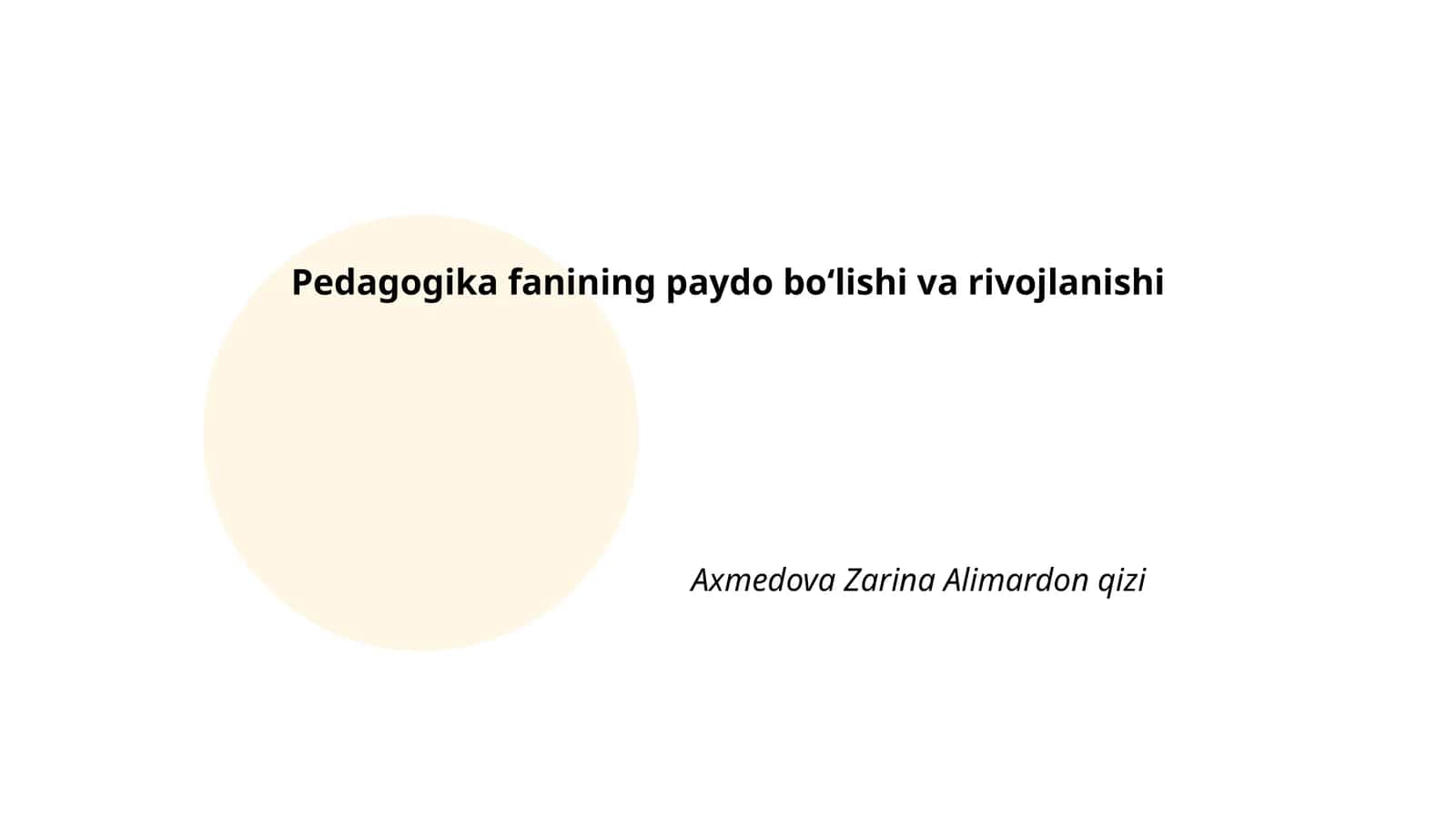 Pedagogika fanining paydo boʻlishi va rivojlanishi 1