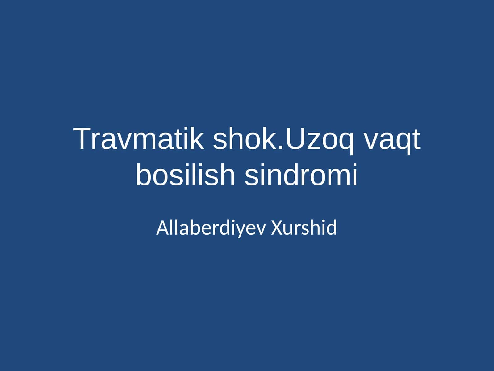 Travmatik shok.Uzoq vaqt bosilish sindromi 1