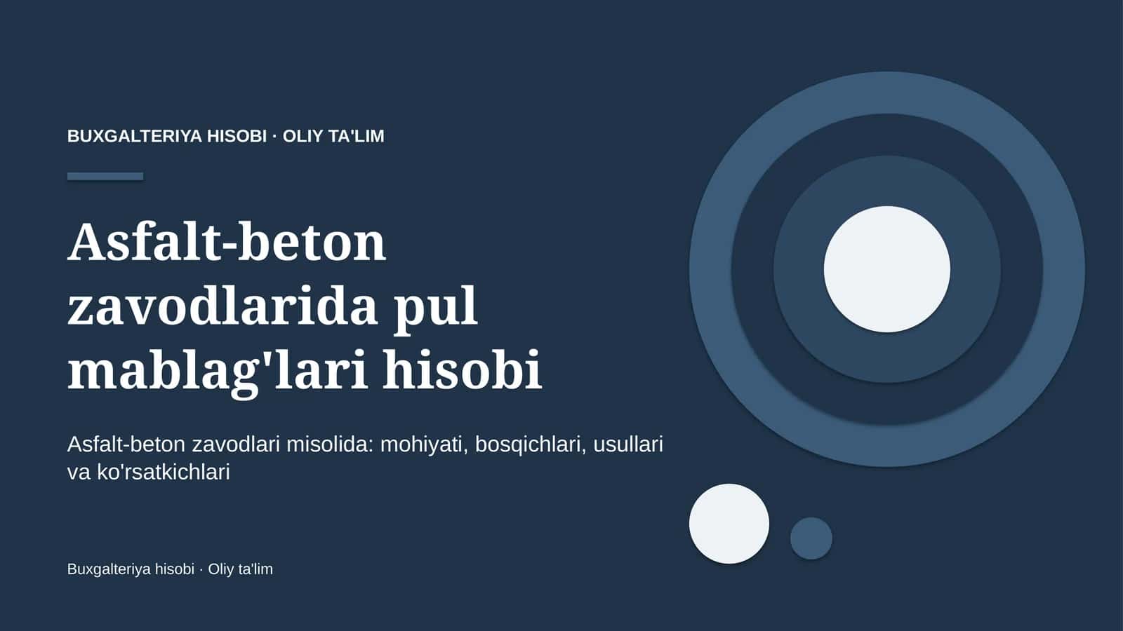 Asfalt-beton zavodlarida pul mablag'lari hisobi 1