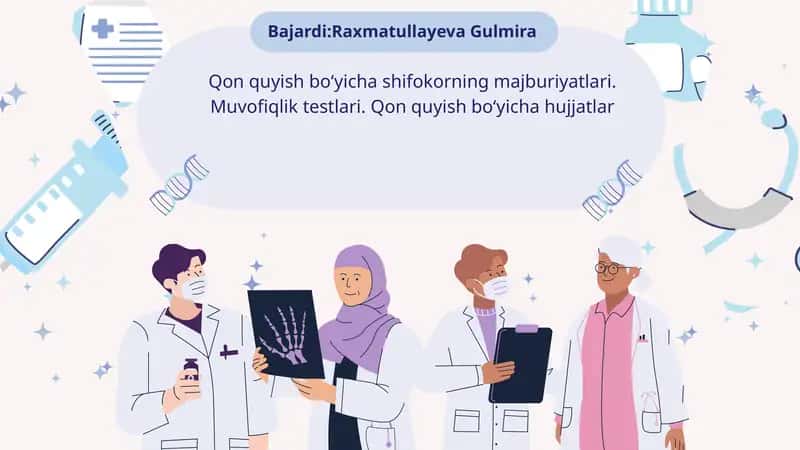 Qon quyish bo‘yicha shifokorning majburiyatlari 1