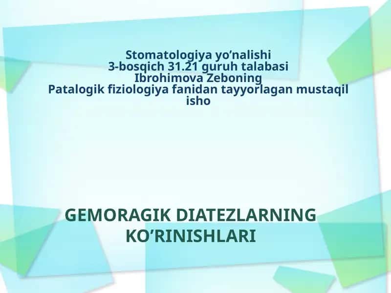 GEMORAGIK DIATEZLARNING KO’RINISHLARI 1