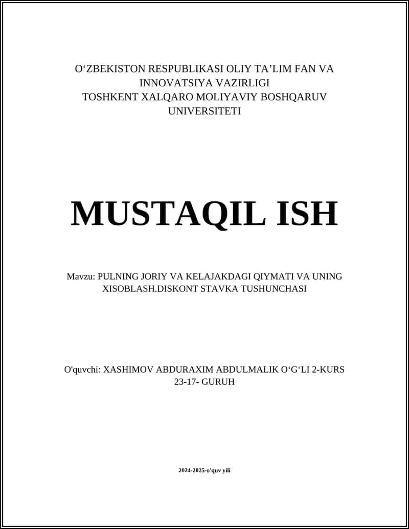 PULNING JORIY VA KELAJAKDAGI QIYMATI VA UNING XISOBLASH.DISKONT STAVKA TUSHUNCHASI 1