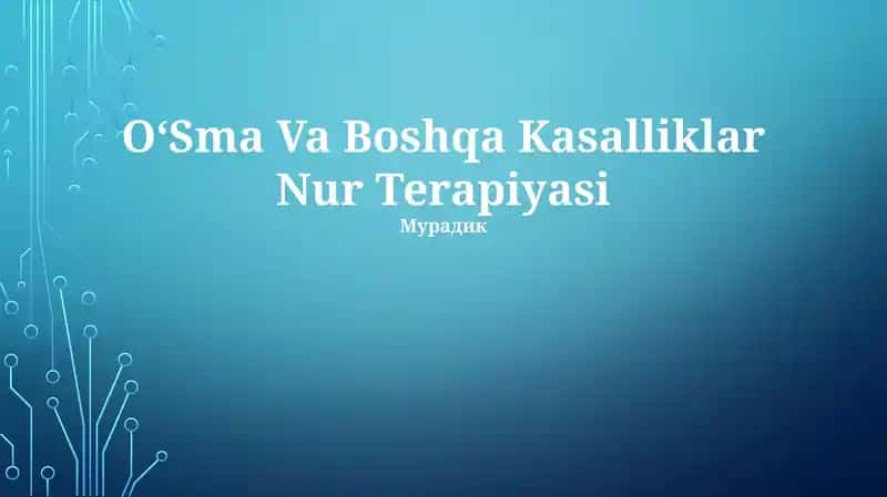 OʻSma Va Boshqa Kasalliklar Nur Terapiyasi