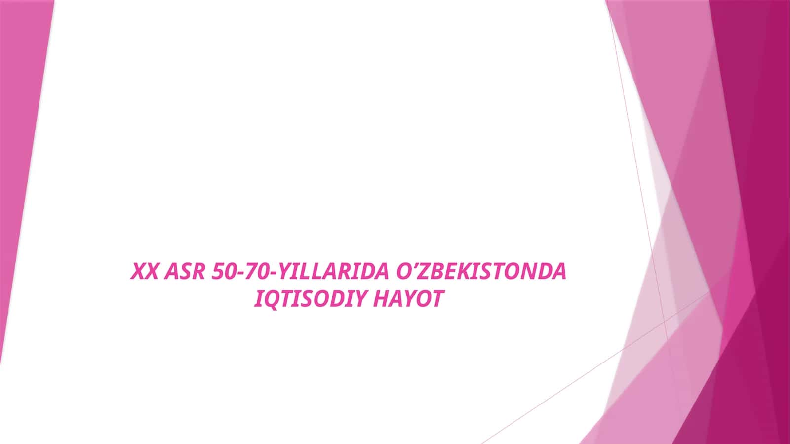 XX ASR 50-70-YILLARIDA O’ZBEKISTONDA IQTISODIY HAYOT 1
