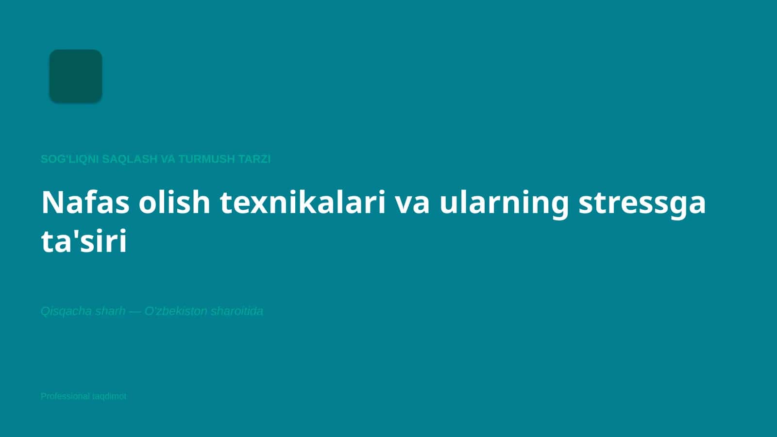 Nafas olish texnikalari va ularning stressga ta'siri 1