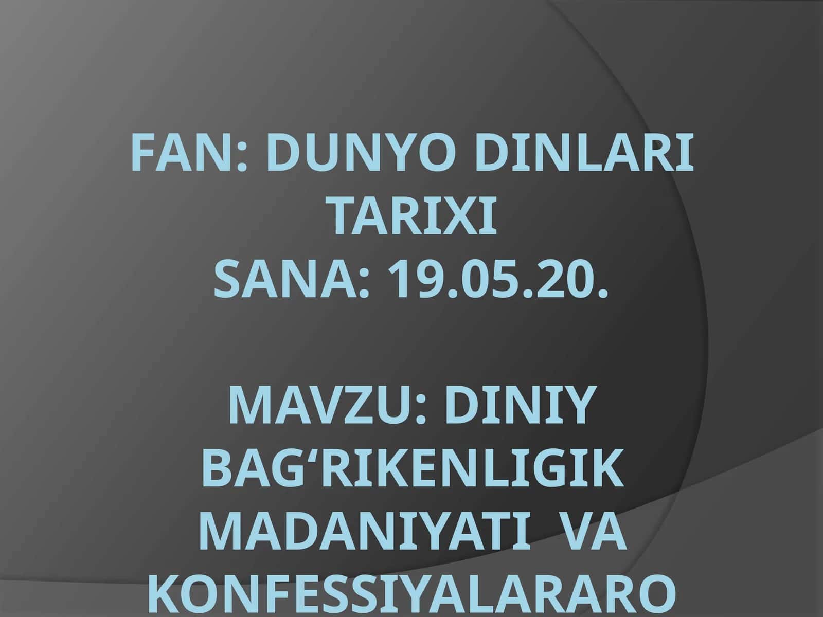 Dunyo dinlari tarixisana 1